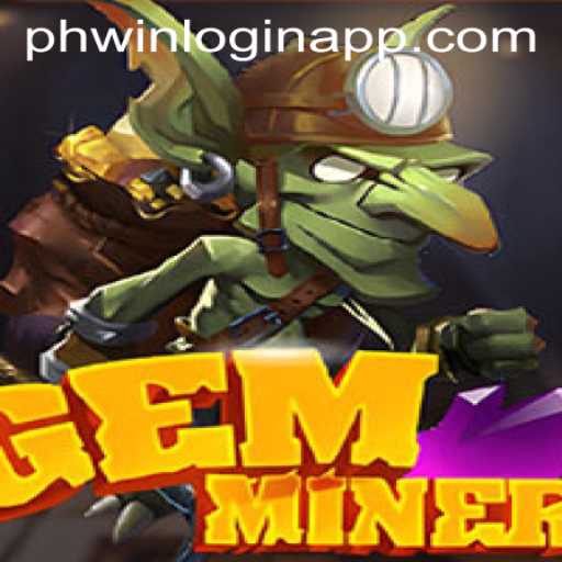 Discover the Fascinating World of GemMiner: Acknowledging Phwin com login